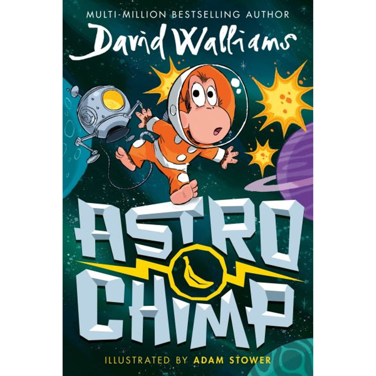 ASTROCHIMP by David Walliams, Illustrated by Adam Stower